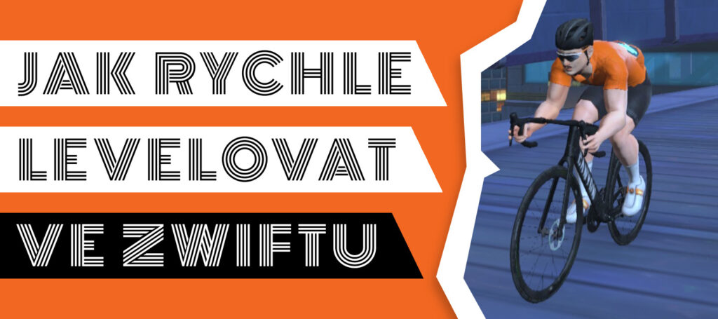 jak rychle levelovat ve Zwiftu